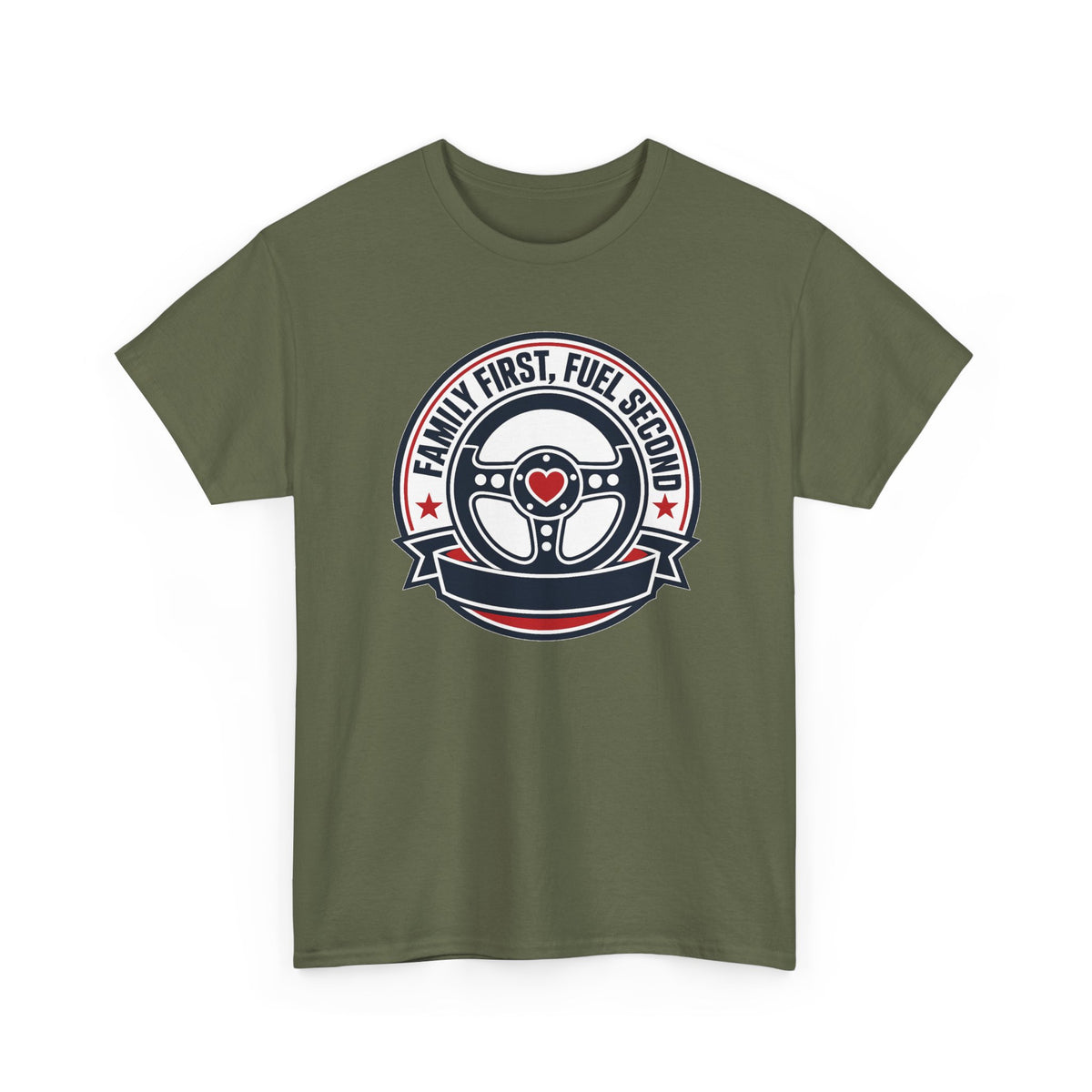 Family First, Fuel Second Tee — Steering Wheel Graphic Shirt