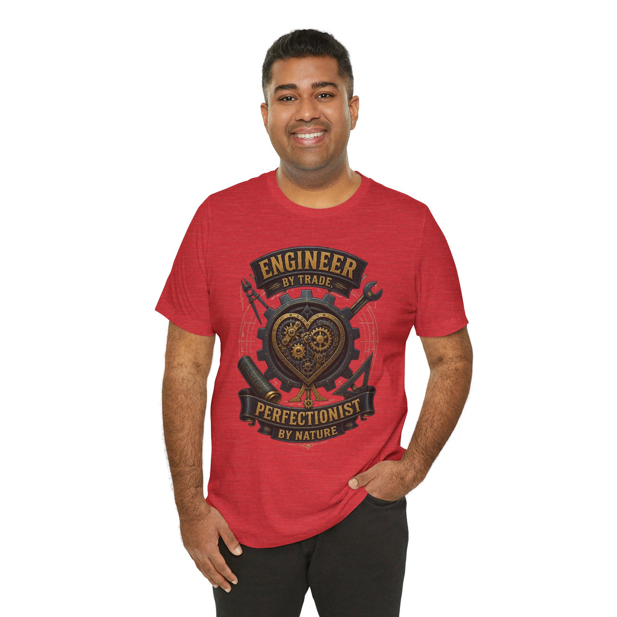 Engineer by Trade, Perfectionist by Nature T-Shirt