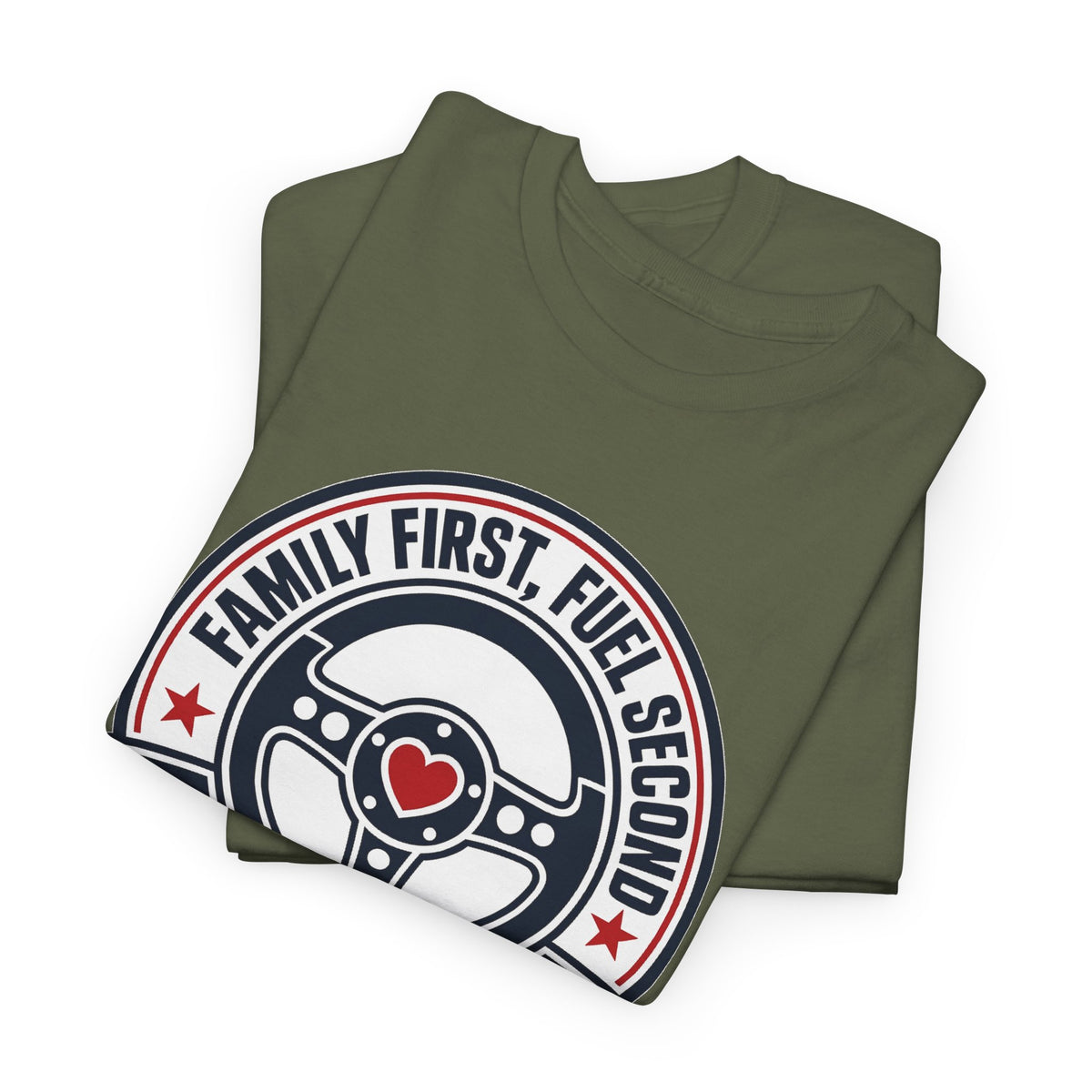 Family First, Fuel Second Tee — Steering Wheel Graphic Shirt