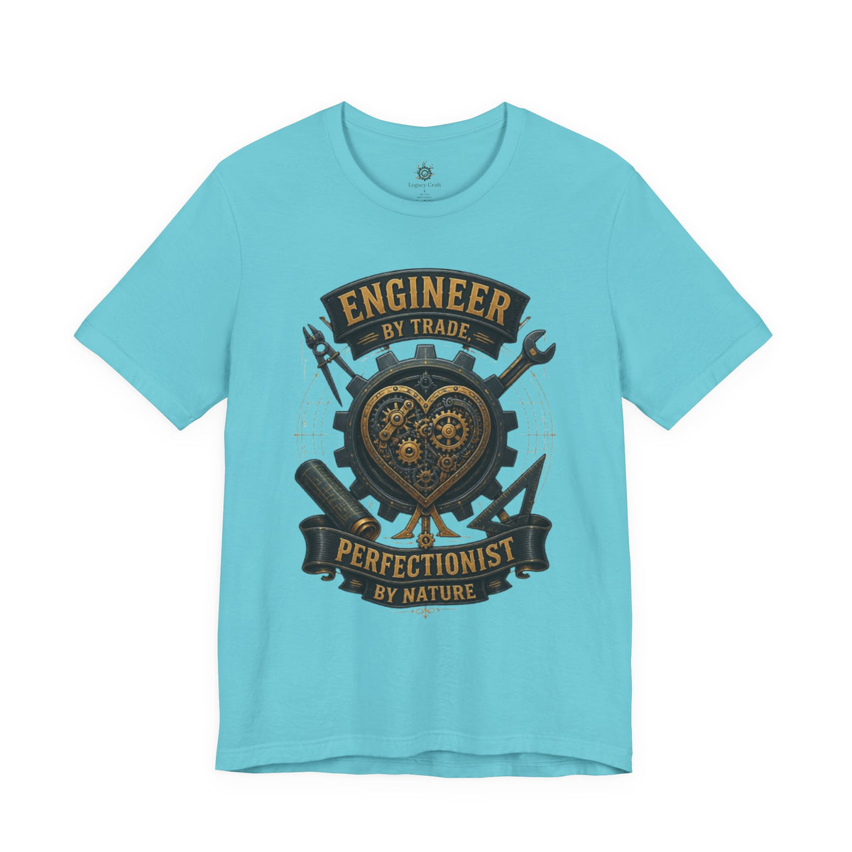 Engineer by Trade, Perfectionist by Nature T-Shirt