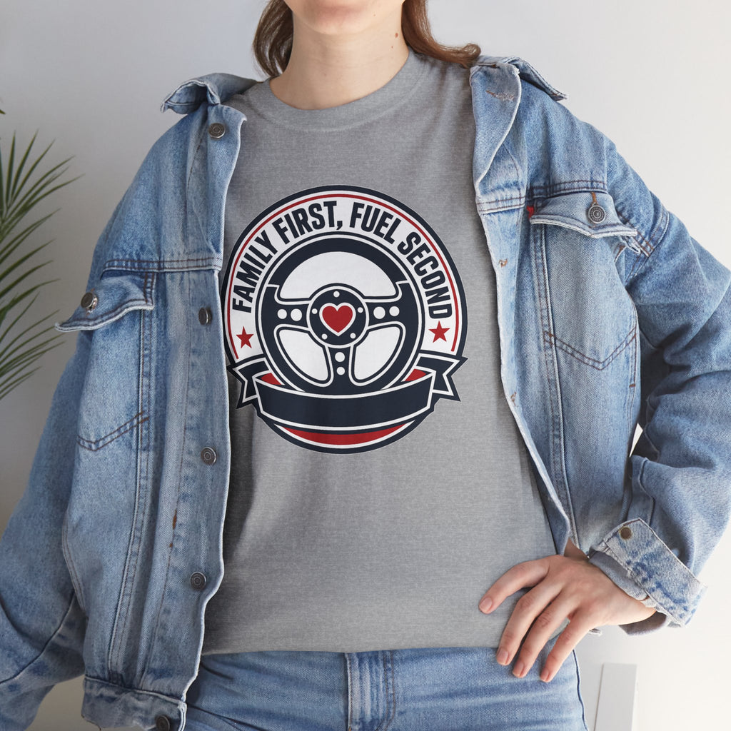 Family First, Fuel Second Tee — Steering Wheel Graphic Shirt