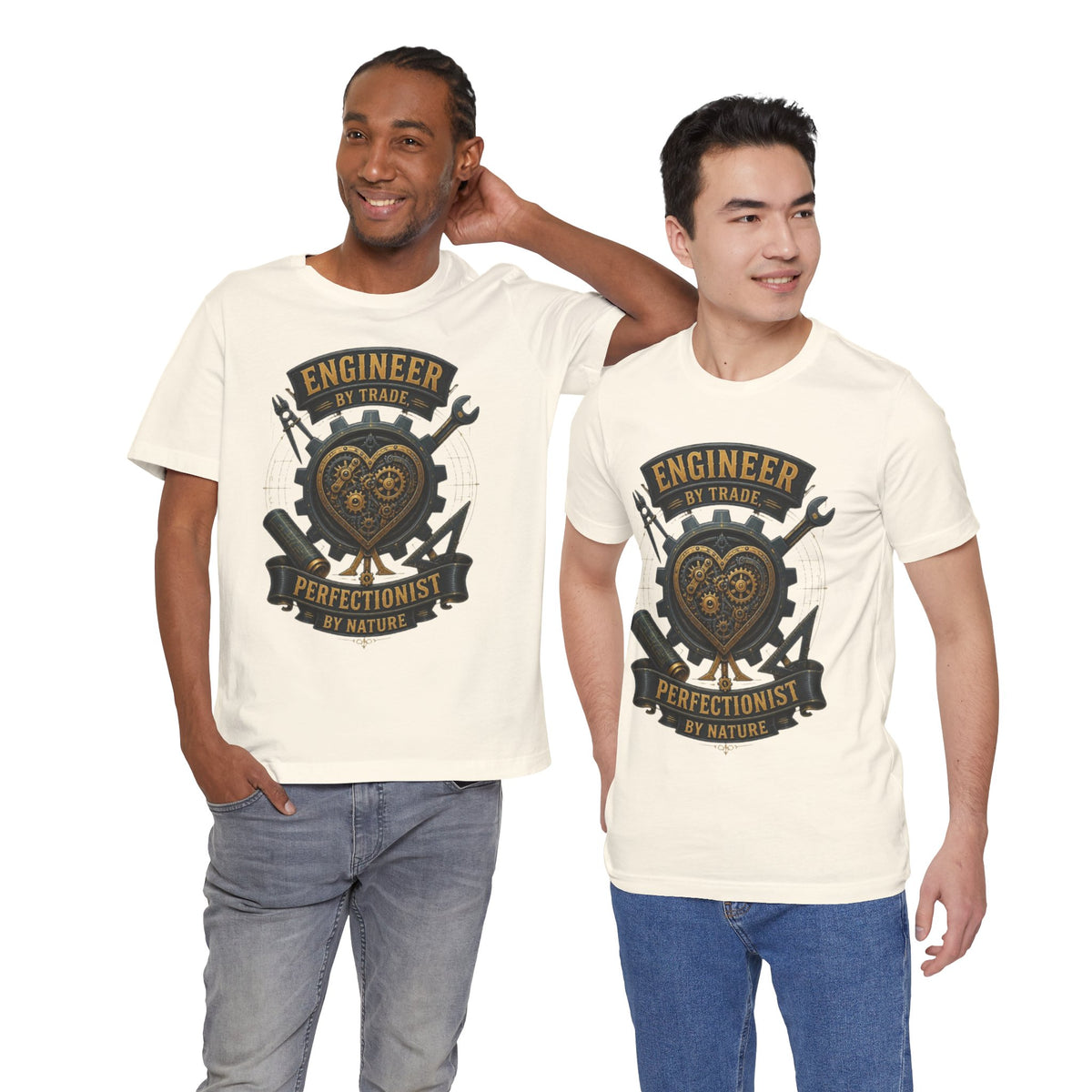 Engineer by Trade, Perfectionist by Nature T-Shirt