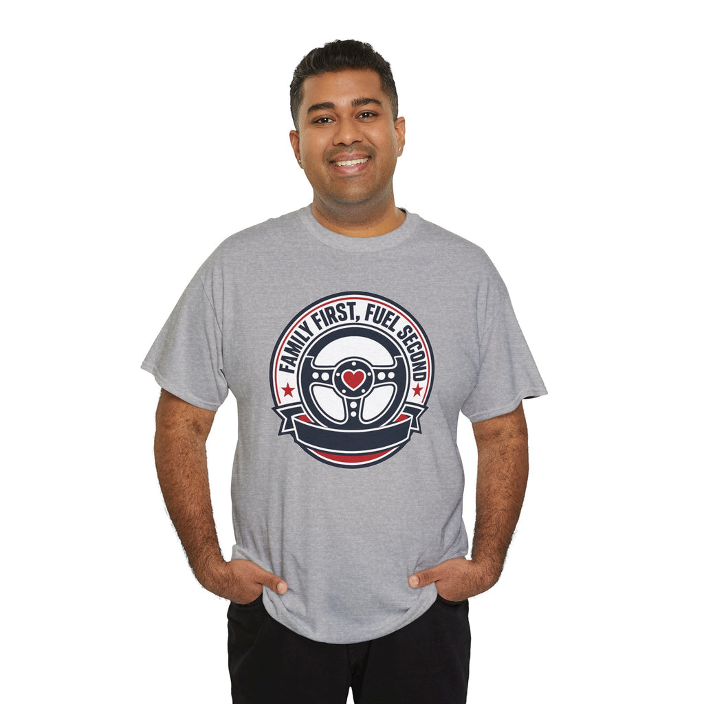 Family First, Fuel Second Tee — Steering Wheel Graphic Shirt