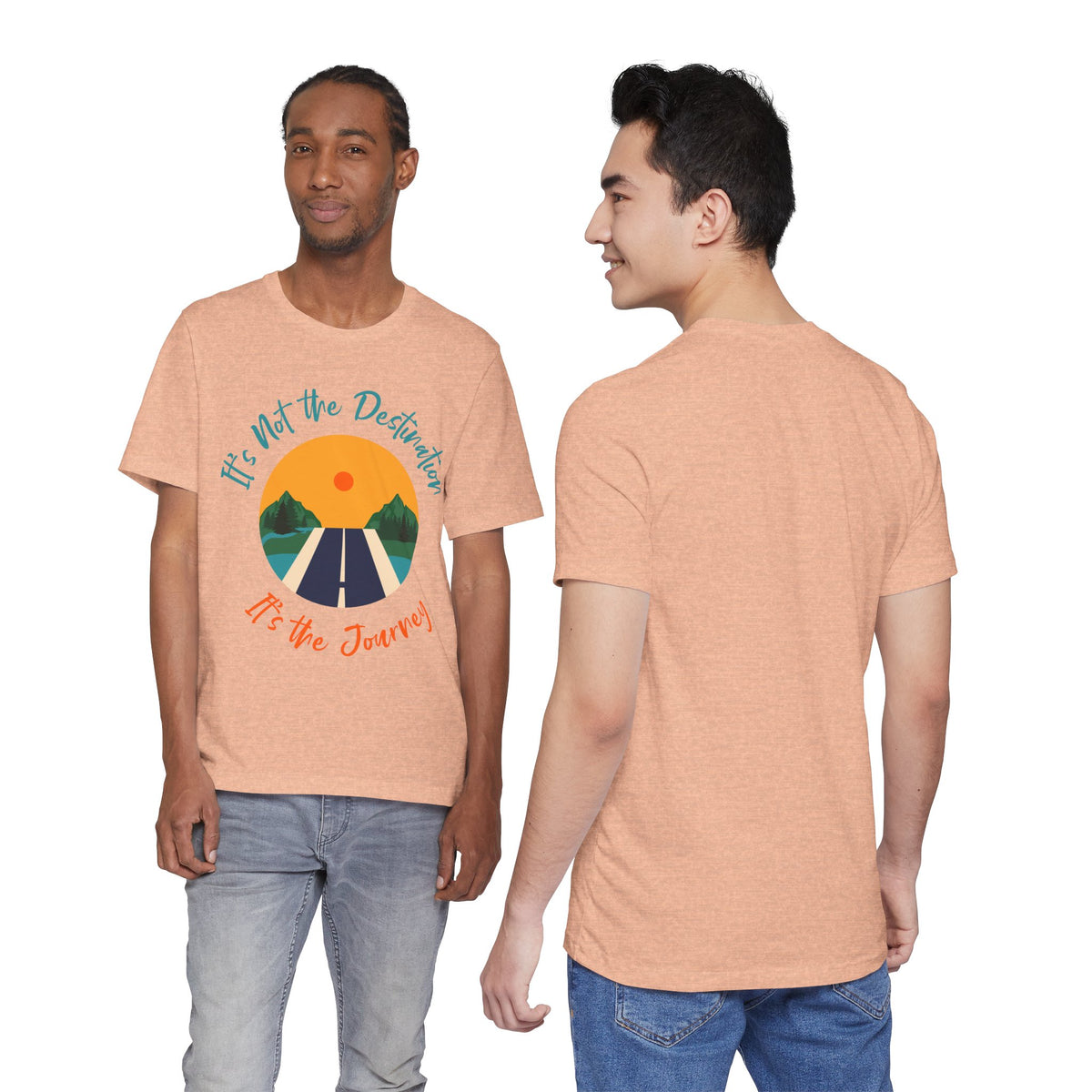 It's Not the Destination, It's the Journey T-Shirt
