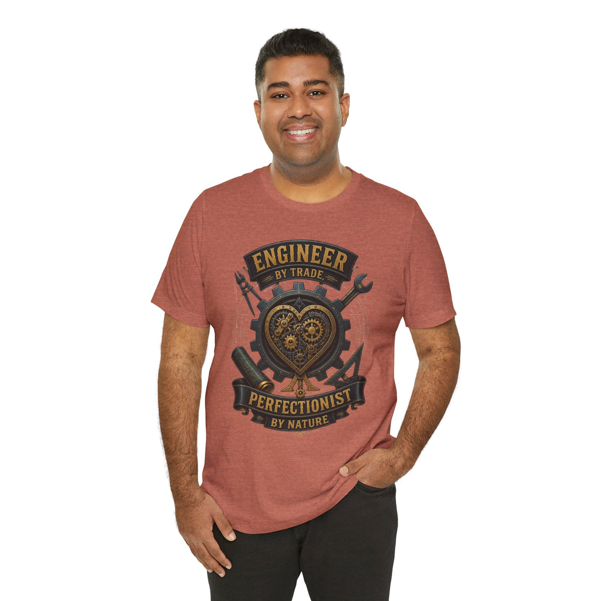 Engineer by Trade, Perfectionist by Nature T-Shirt