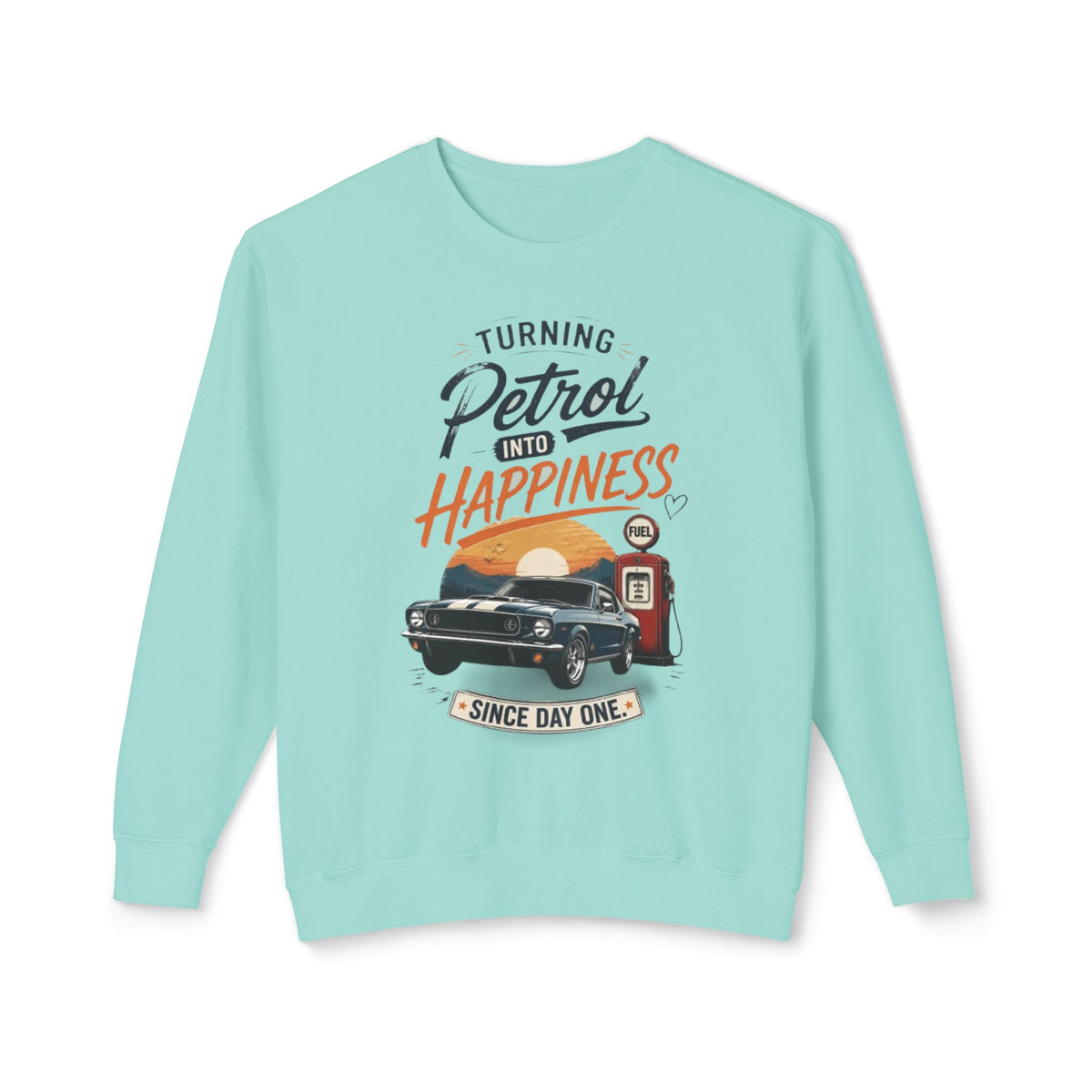 Petrol Into Happiness Crewneck Sweatshirt — Classic Car & Vintage Gas Pump Graphic