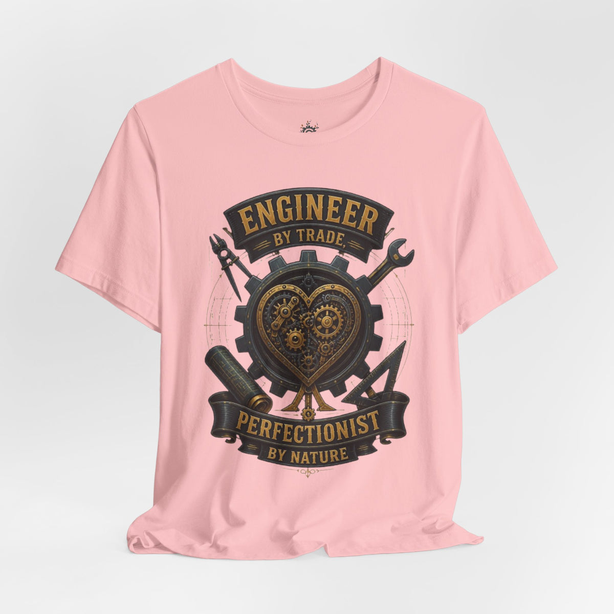 Engineer by Trade, Perfectionist by Nature T-Shirt