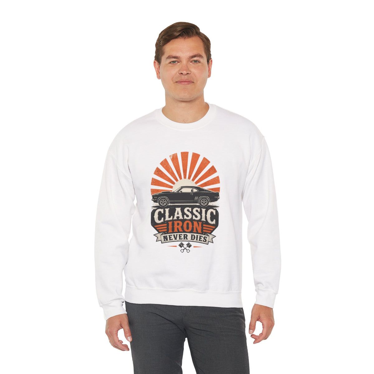 Classic Car Sweatshirt - "Classic Iron Never Dies" Retro Muscle Car Crewneck