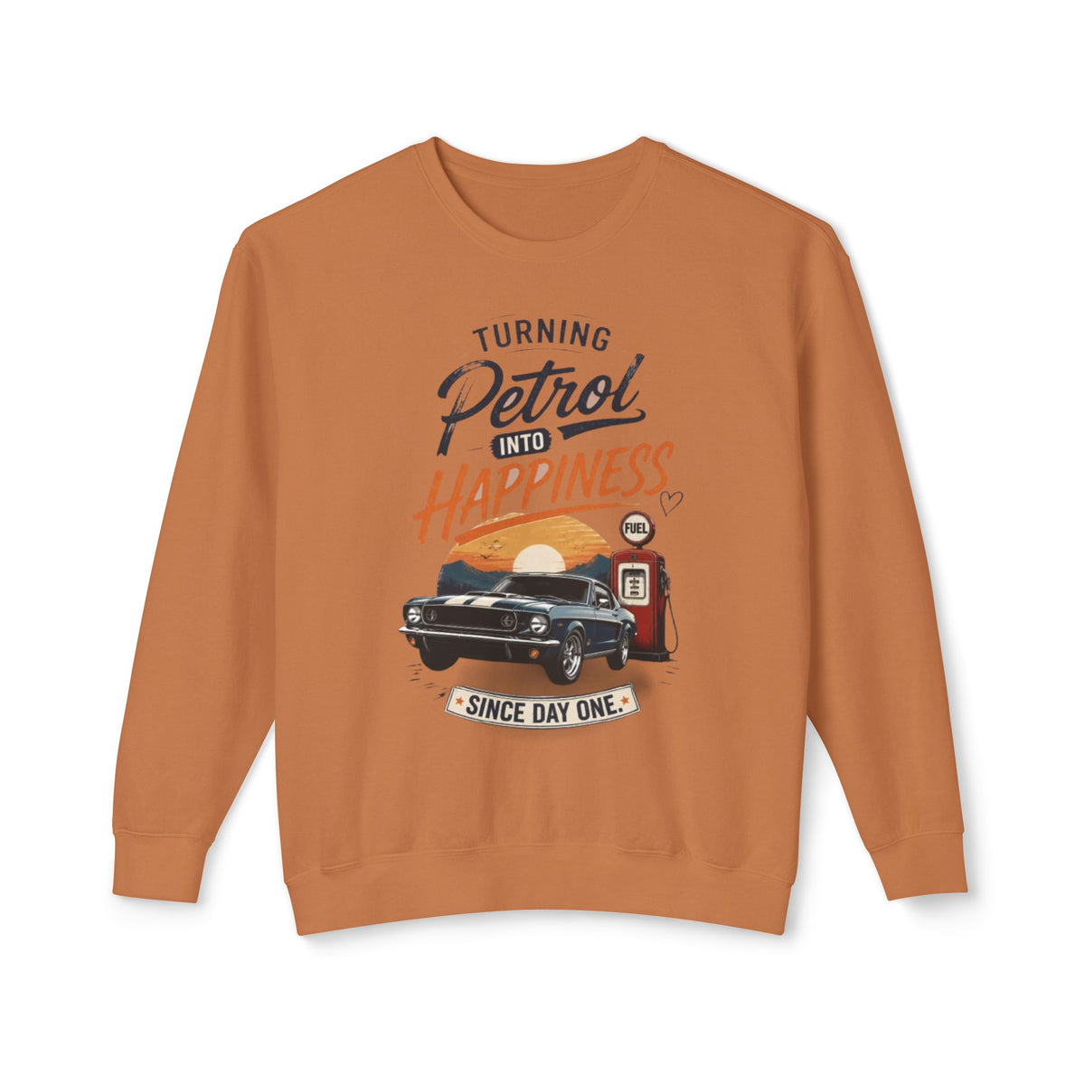 Petrol Into Happiness Crewneck Sweatshirt — Classic Car & Vintage Gas Pump Graphic