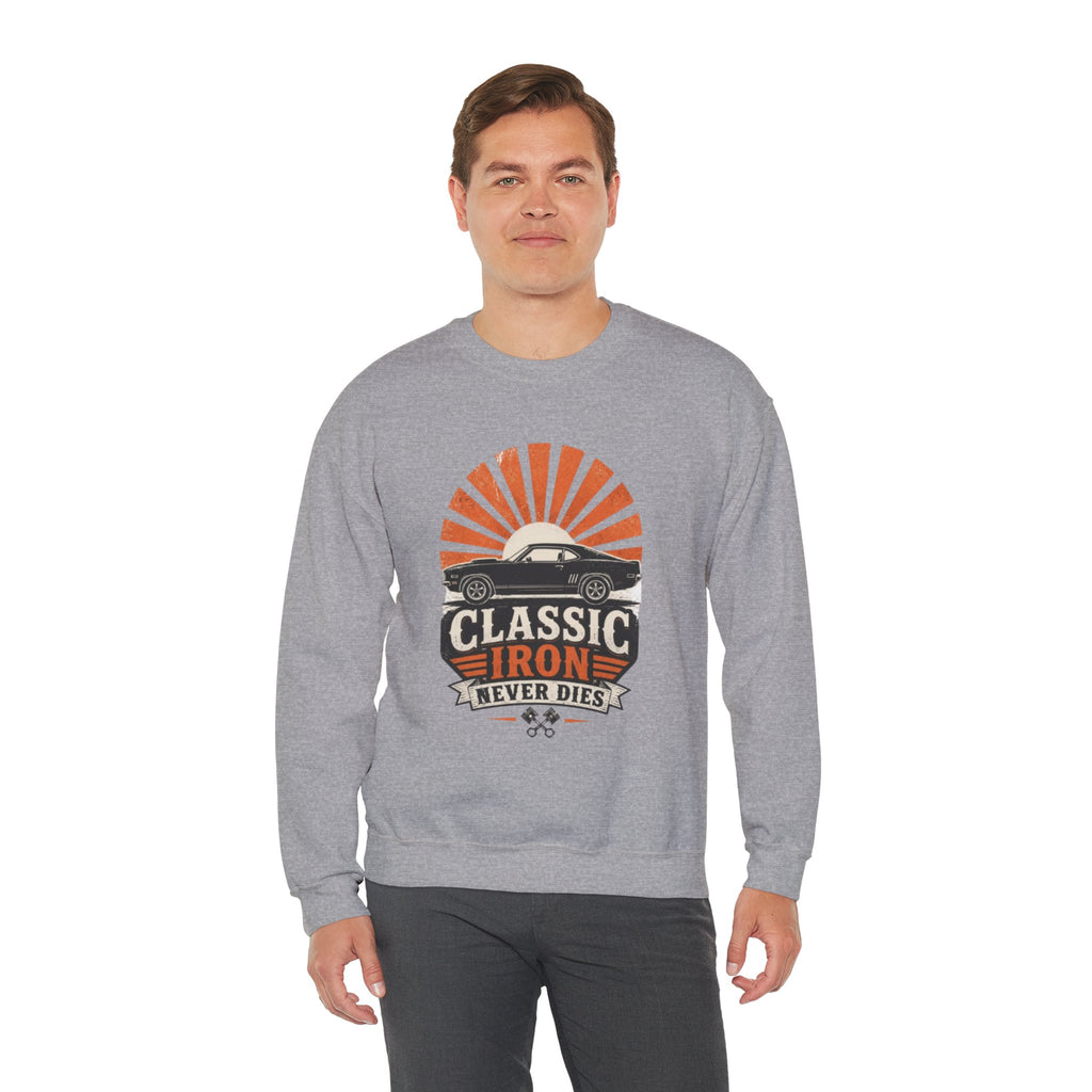 Classic Car Sweatshirt - "Classic Iron Never Dies" Retro Muscle Car Crewneck