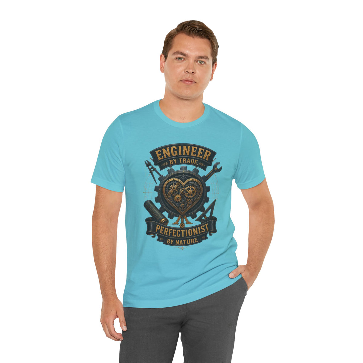 Engineer by Trade, Perfectionist by Nature T-Shirt