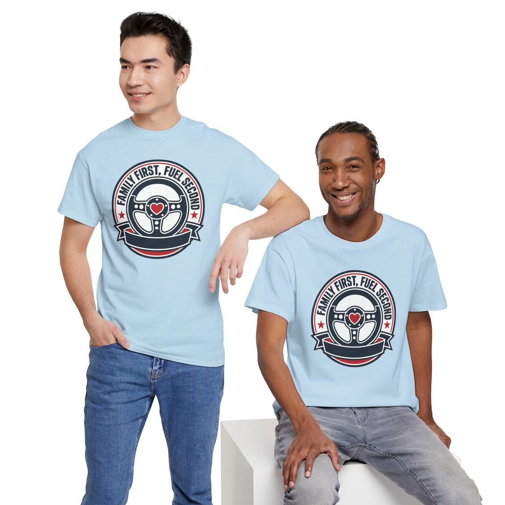 Family First, Fuel Second Tee — Steering Wheel Graphic Shirt