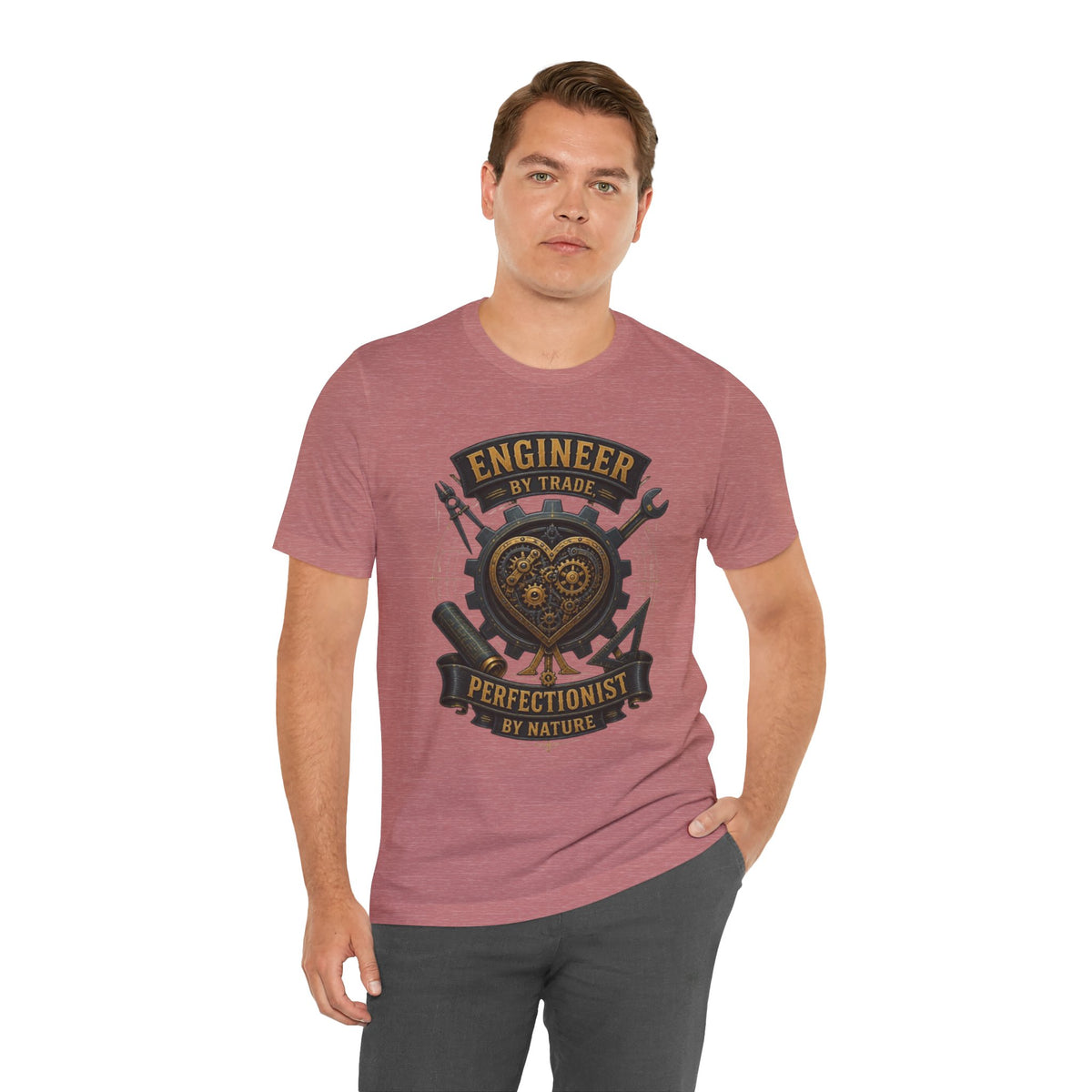 Engineer by Trade, Perfectionist by Nature T-Shirt