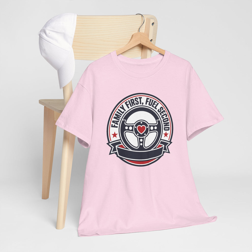 Family First, Fuel Second Tee — Steering Wheel Graphic Shirt