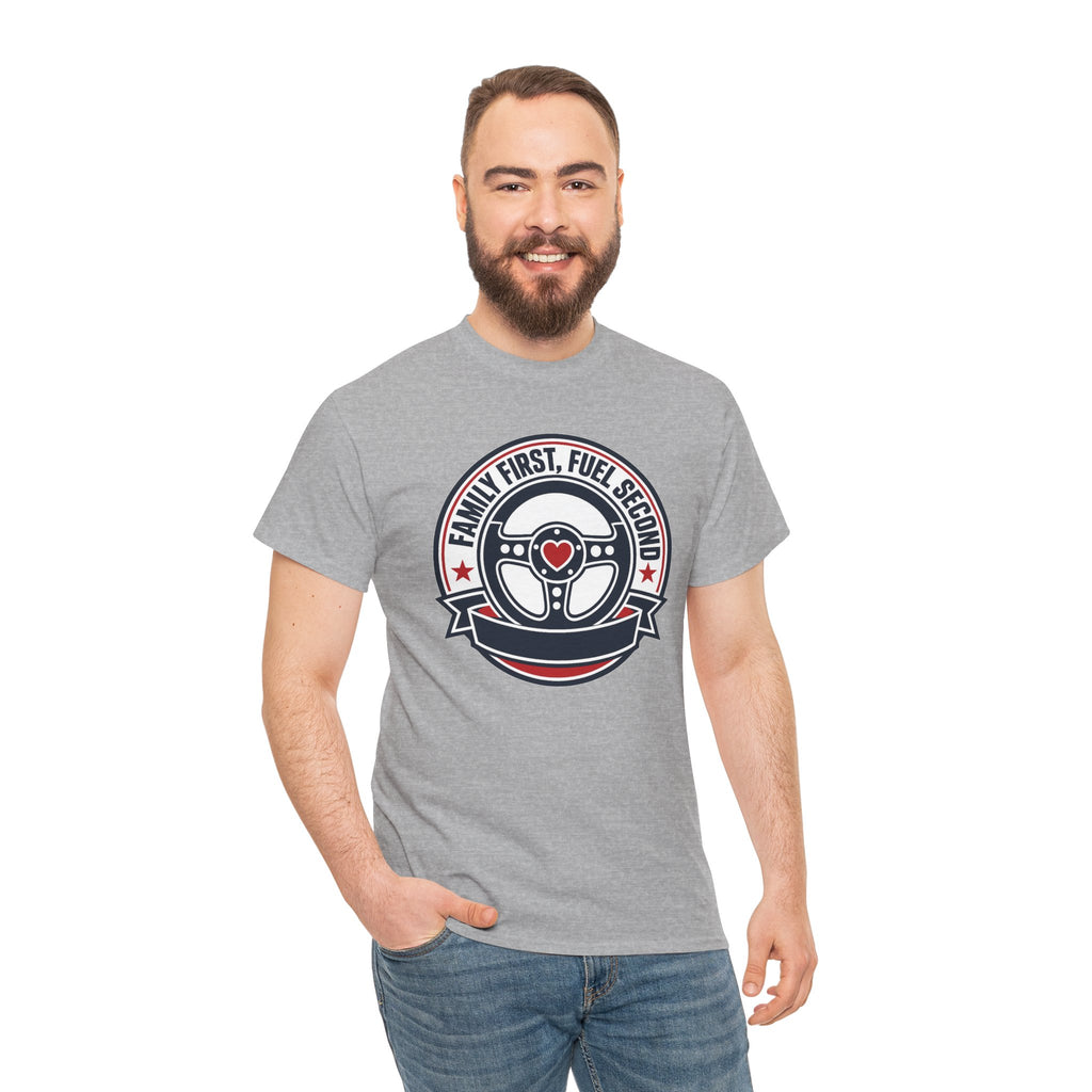 Family First, Fuel Second Tee — Steering Wheel Graphic Shirt