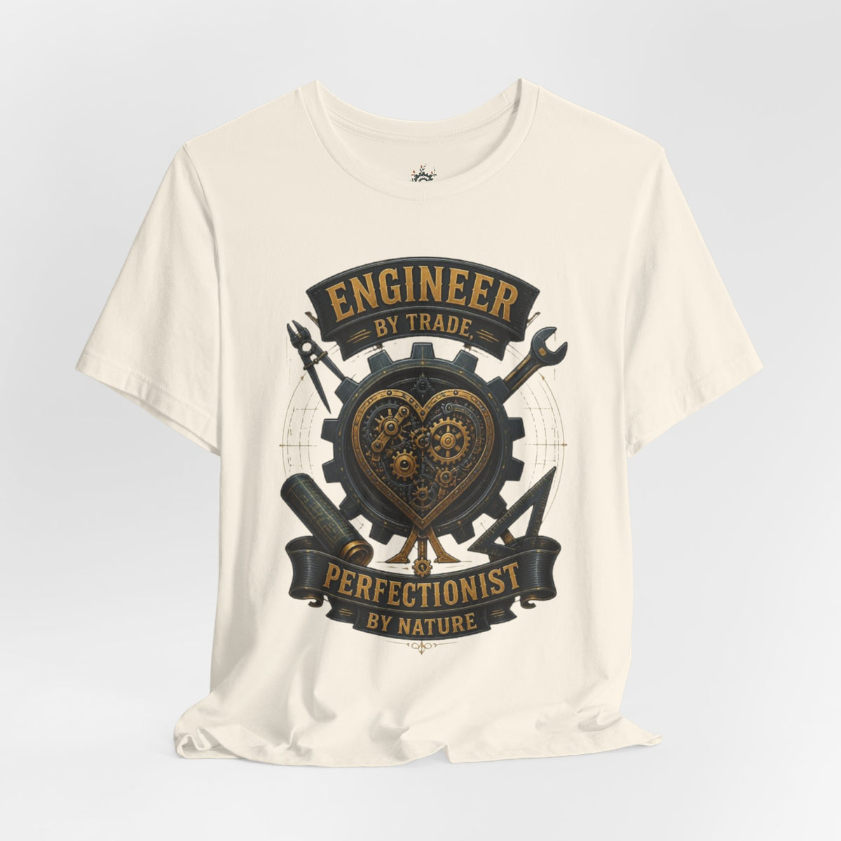 Engineer by Trade, Perfectionist by Nature T-Shirt