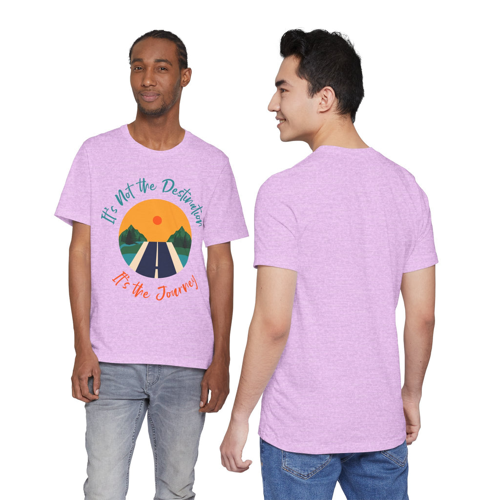 It's Not the Destination, It's the Journey T-Shirt