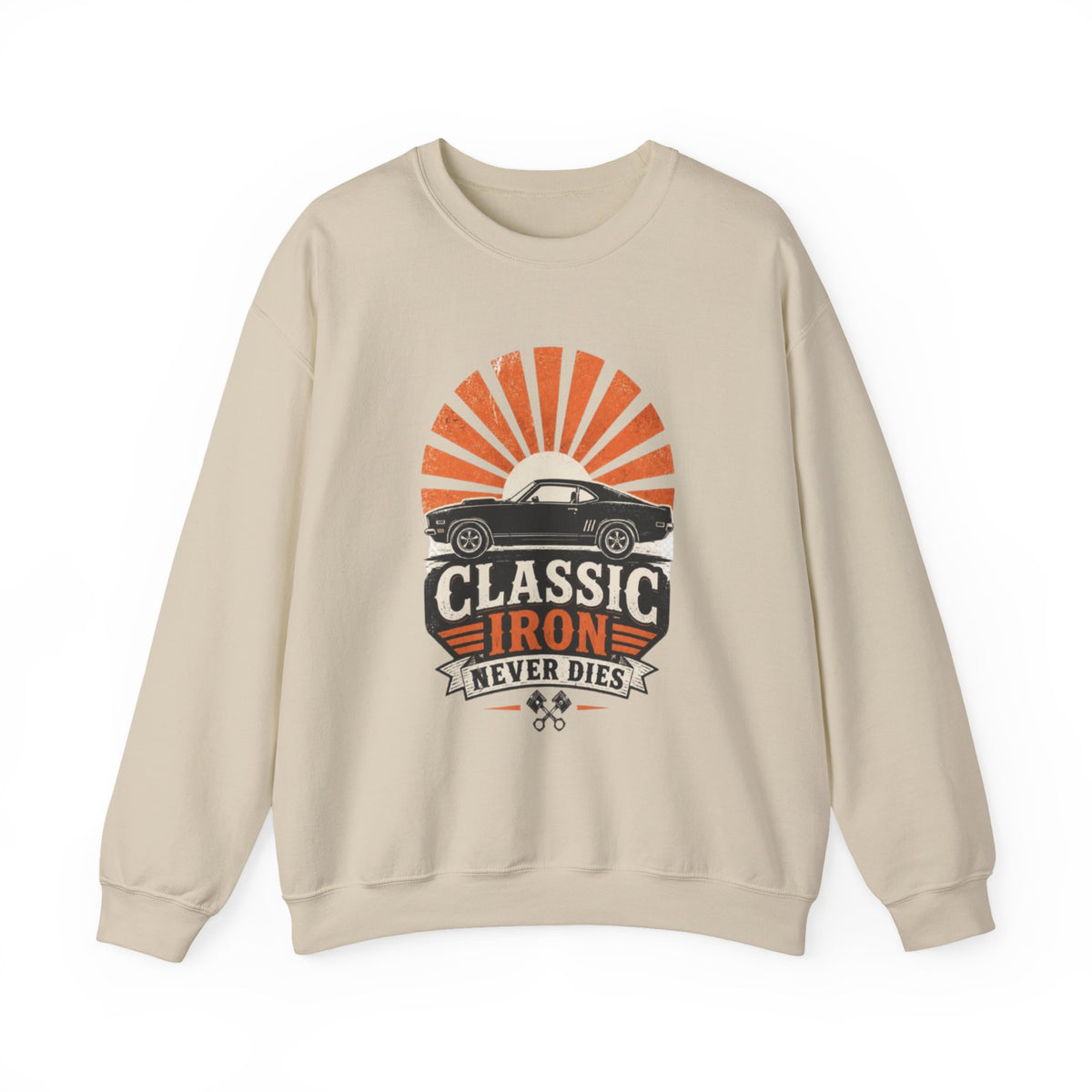 Classic Car Sweatshirt - "Classic Iron Never Dies" Retro Muscle Car Crewneck