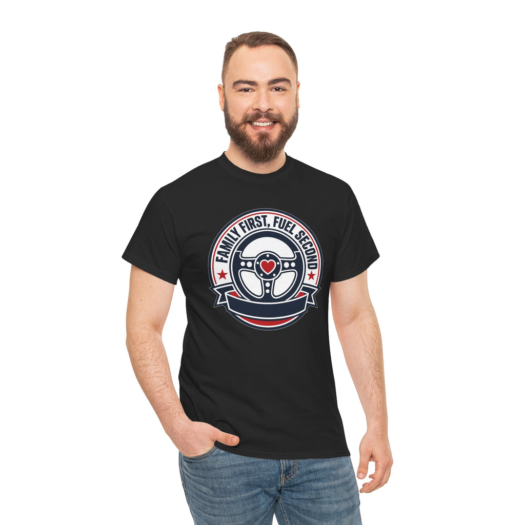 Family First, Fuel Second Tee — Steering Wheel Graphic Shirt