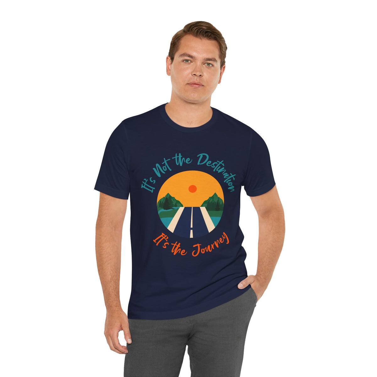 It's Not the Destination, It's the Journey T-Shirt