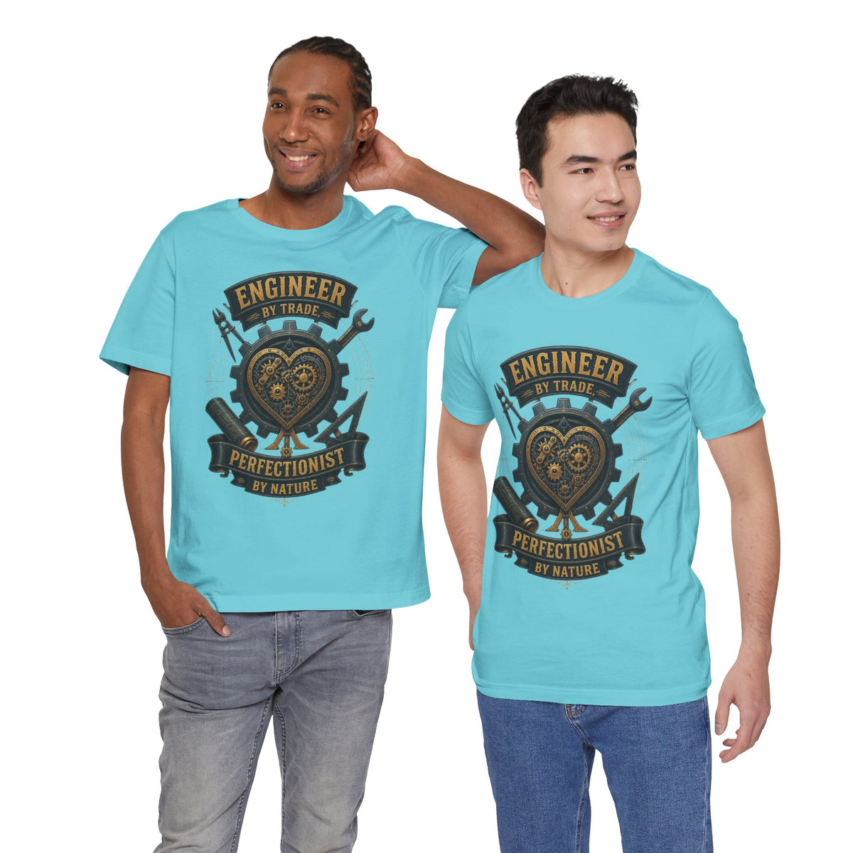 Engineer by Trade, Perfectionist by Nature T-Shirt
