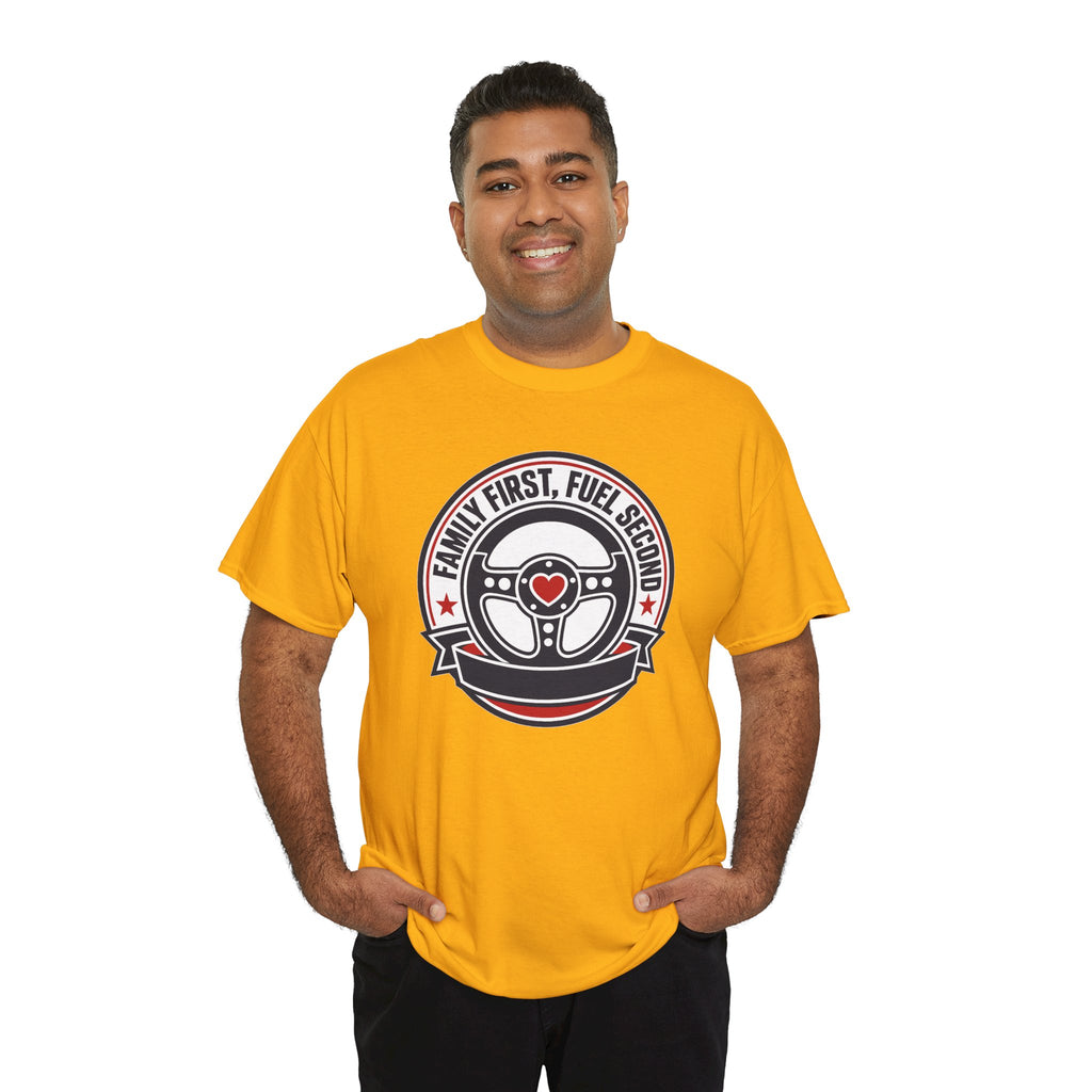 Family First, Fuel Second Tee — Steering Wheel Graphic Shirt