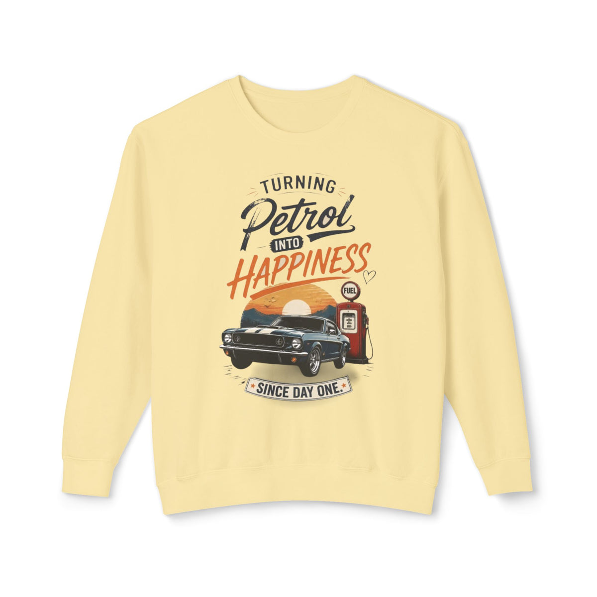 Petrol Into Happiness Crewneck Sweatshirt — Classic Car & Vintage Gas Pump Graphic