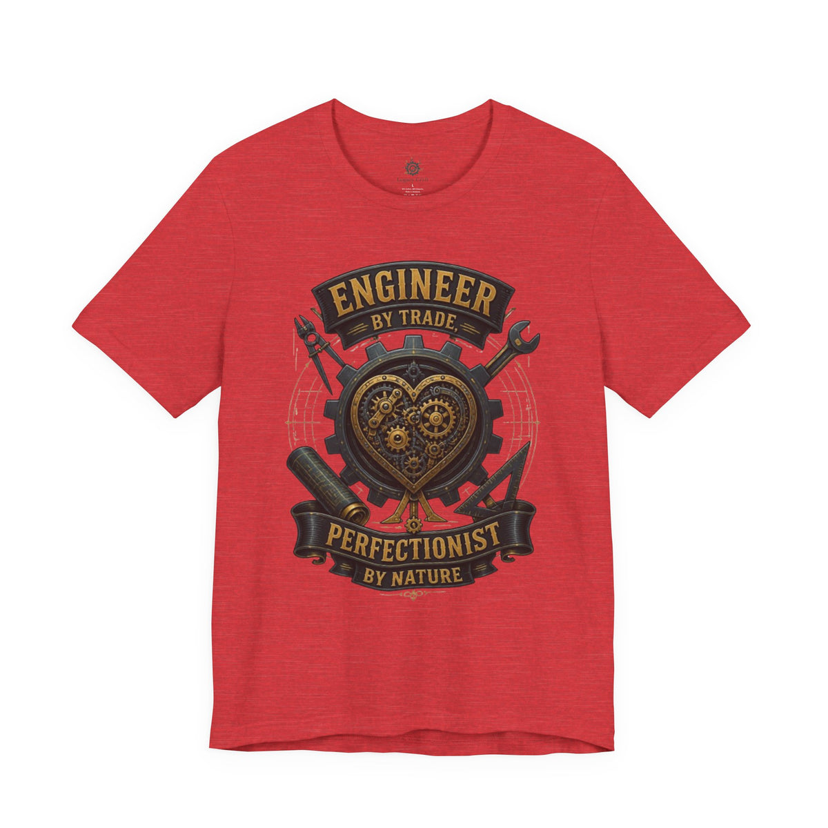 Engineer by Trade, Perfectionist by Nature T-Shirt