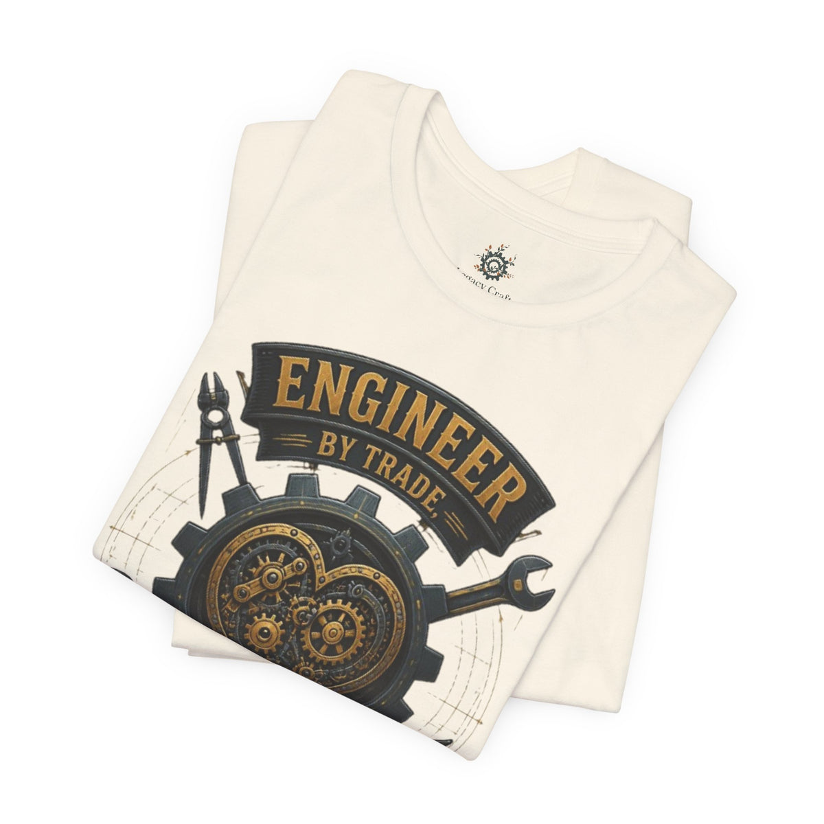 Engineer by Trade, Perfectionist by Nature T-Shirt