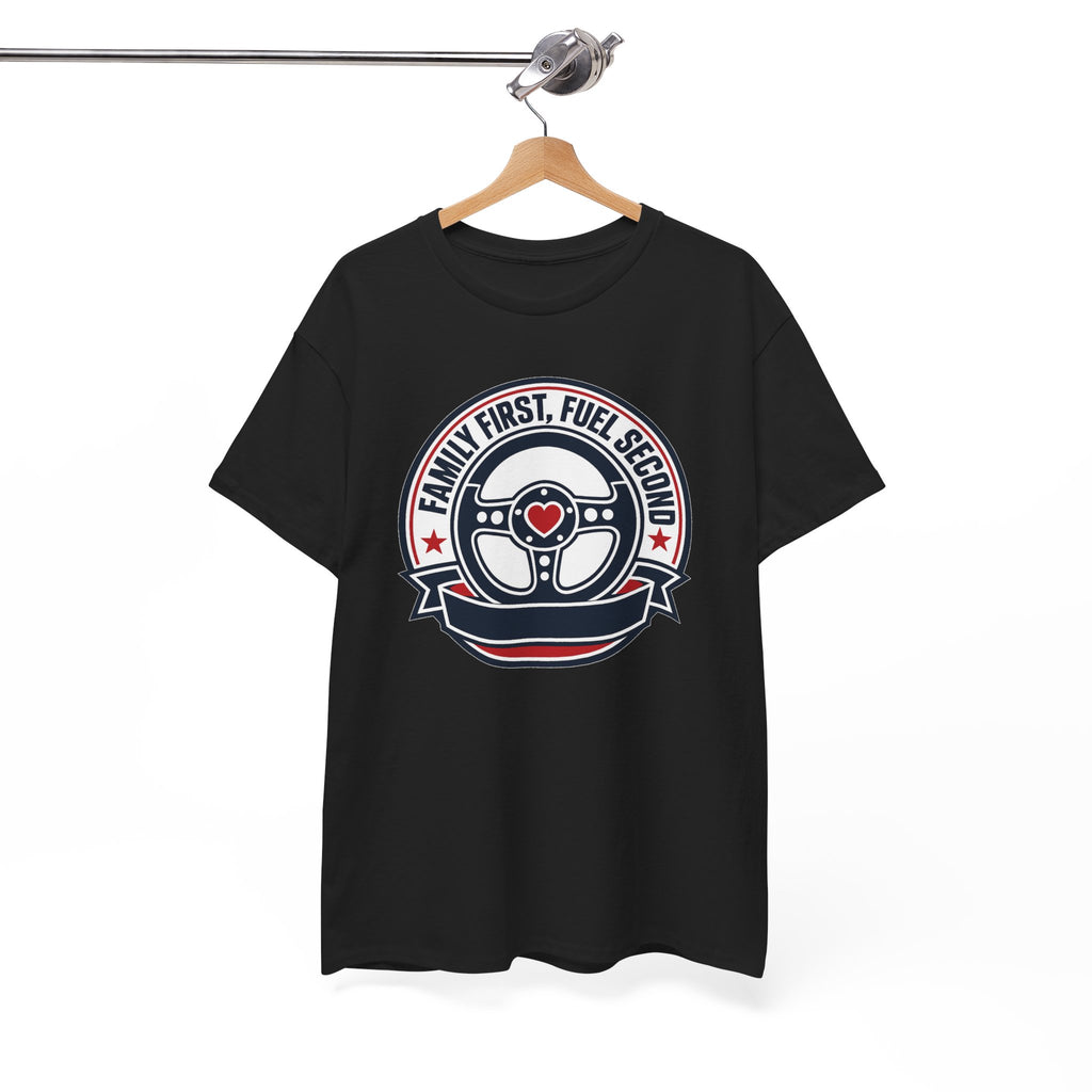 Family First, Fuel Second Tee — Steering Wheel Graphic Shirt
