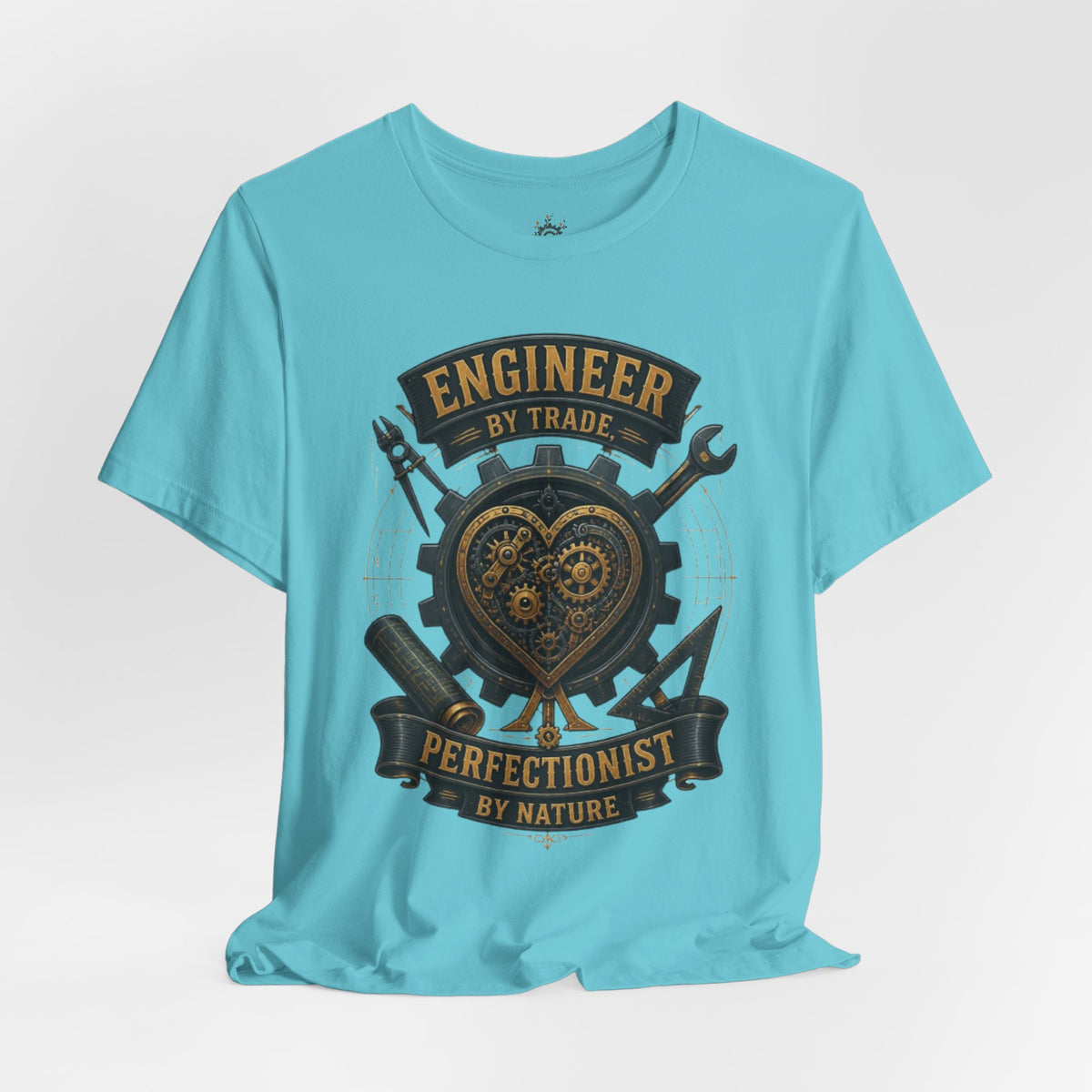 Engineer by Trade, Perfectionist by Nature T-Shirt