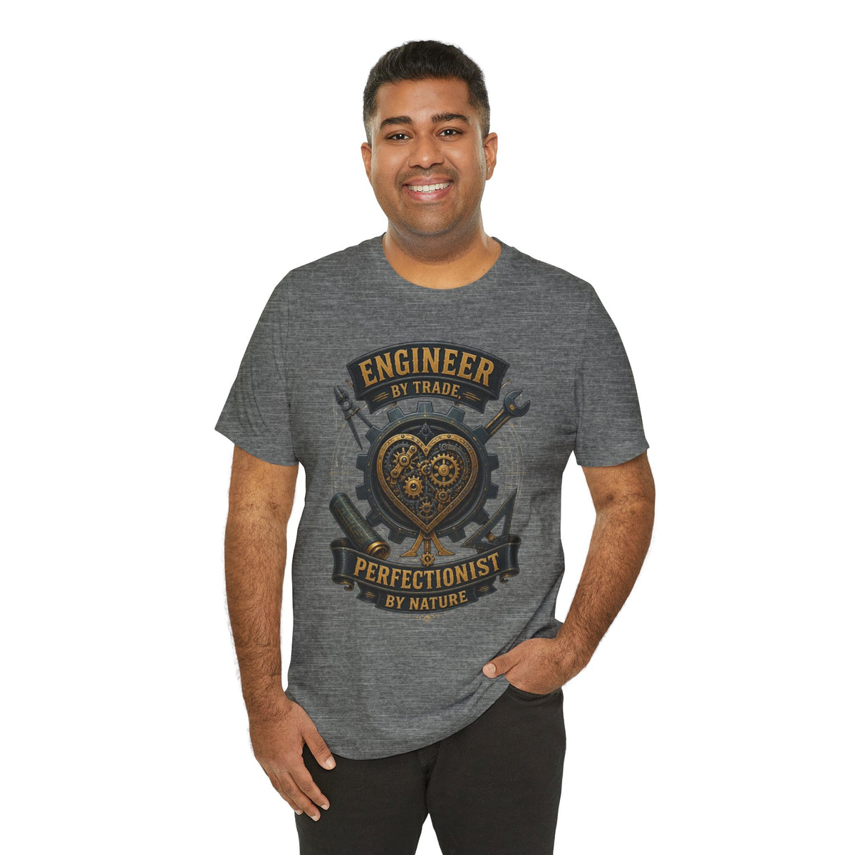 Engineer by Trade, Perfectionist by Nature T-Shirt