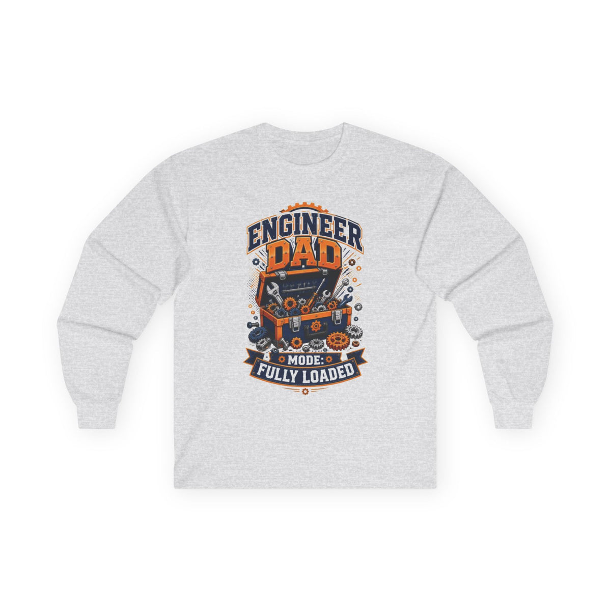 Engineer Dad Long Sleeve Tee — "Engineer Dad Mode Fully Loaded"