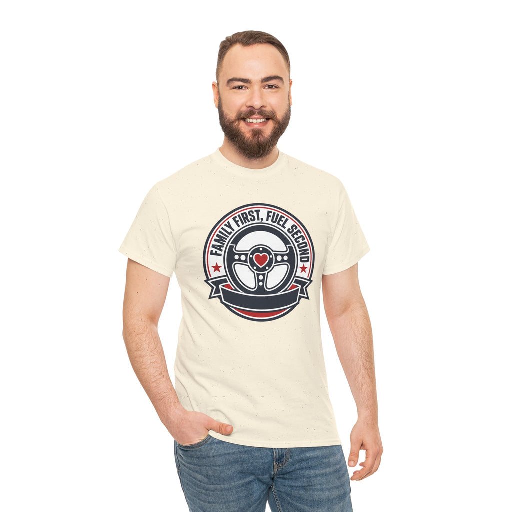 Family First, Fuel Second Tee — Steering Wheel Graphic Shirt