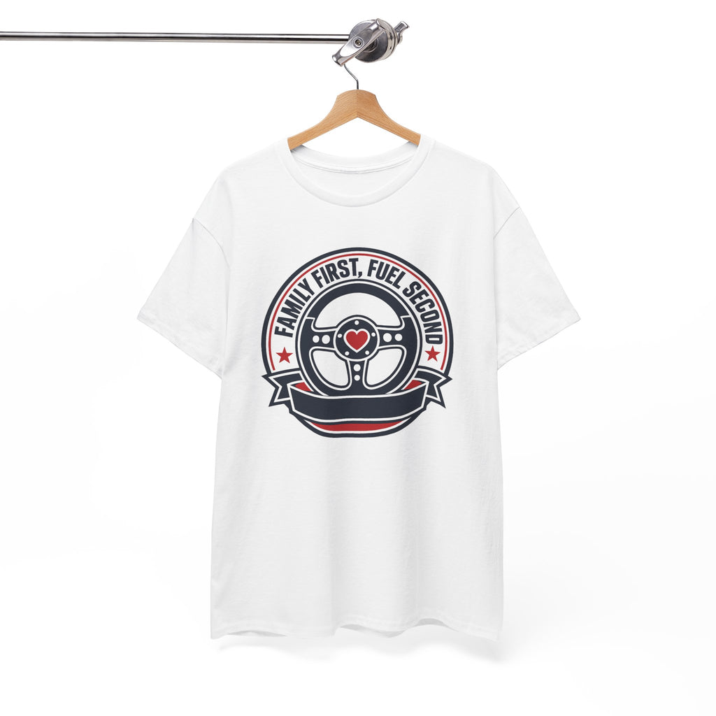 Family First, Fuel Second Tee — Steering Wheel Graphic Shirt