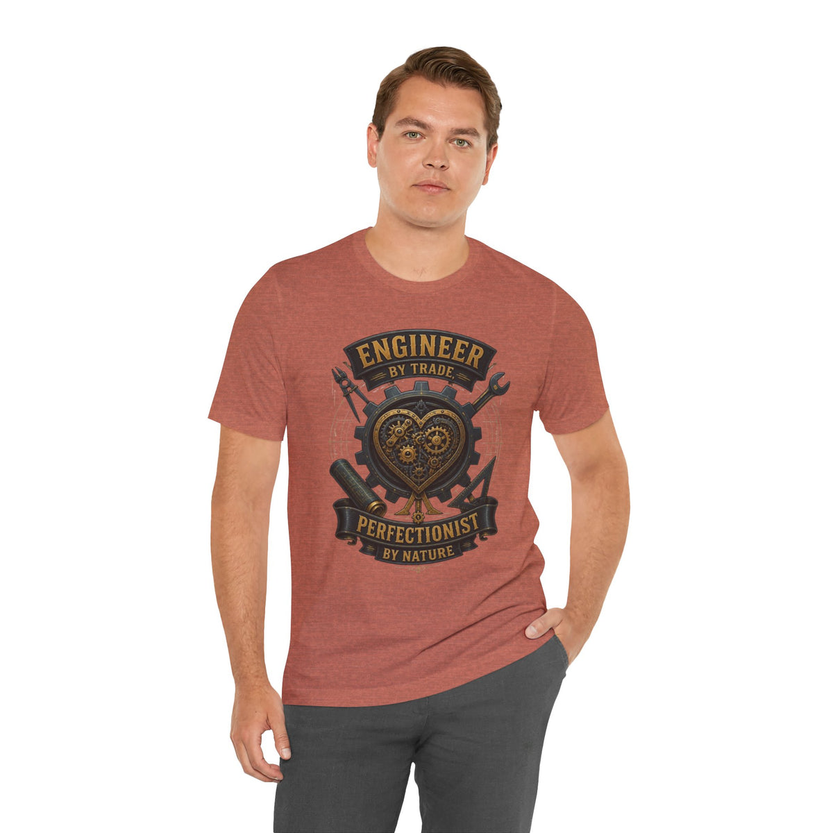 Engineer by Trade, Perfectionist by Nature T-Shirt
