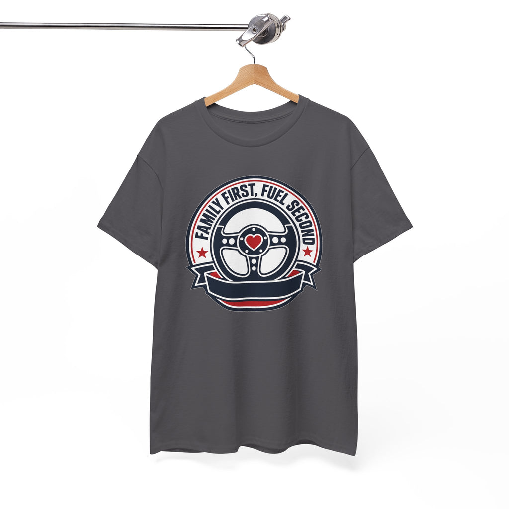 Family First, Fuel Second Tee — Steering Wheel Graphic Shirt