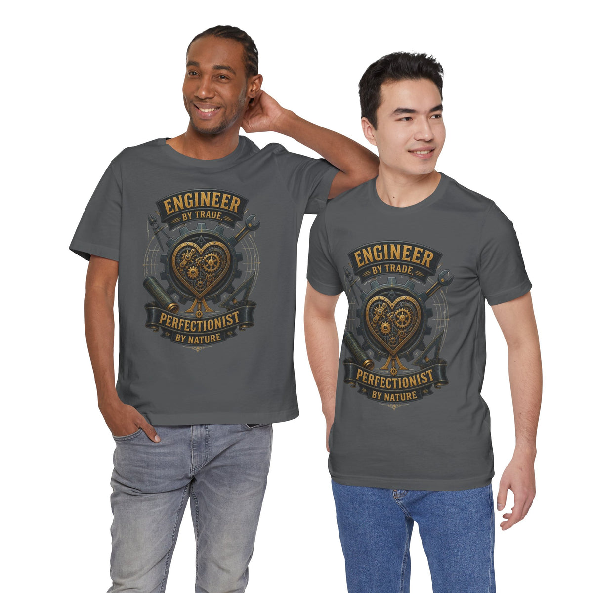 Engineer by Trade, Perfectionist by Nature T-Shirt