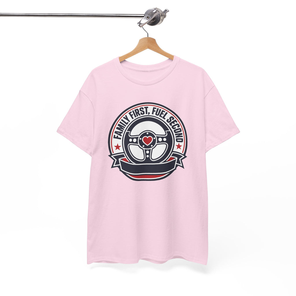 Family First, Fuel Second Tee — Steering Wheel Graphic Shirt