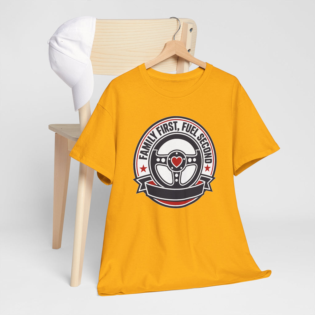 Family First, Fuel Second Tee — Steering Wheel Graphic Shirt