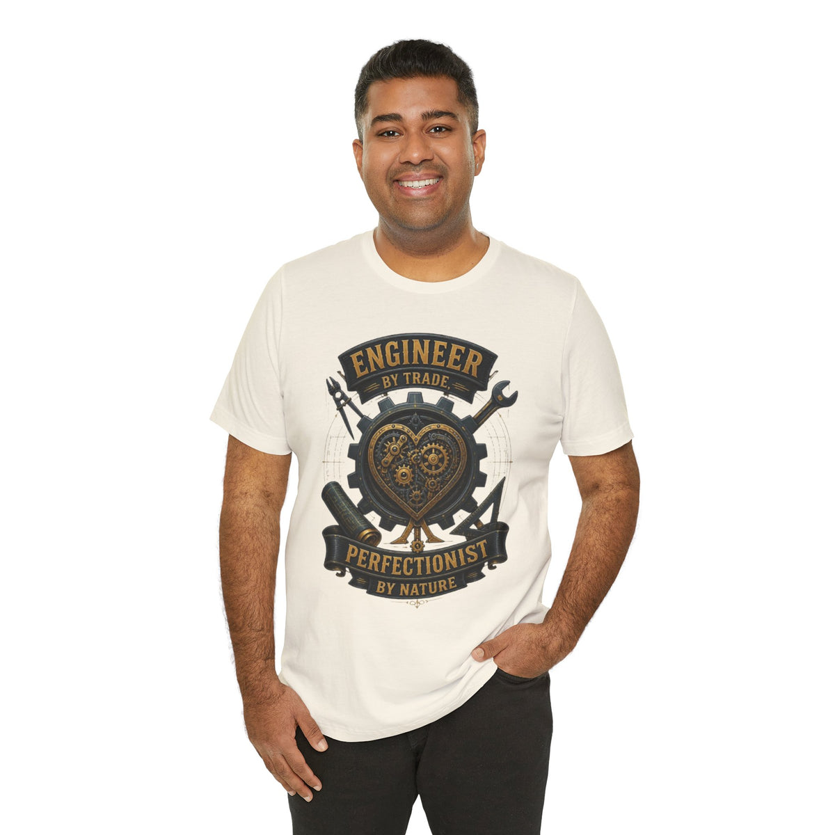 Engineer by Trade, Perfectionist by Nature T-Shirt