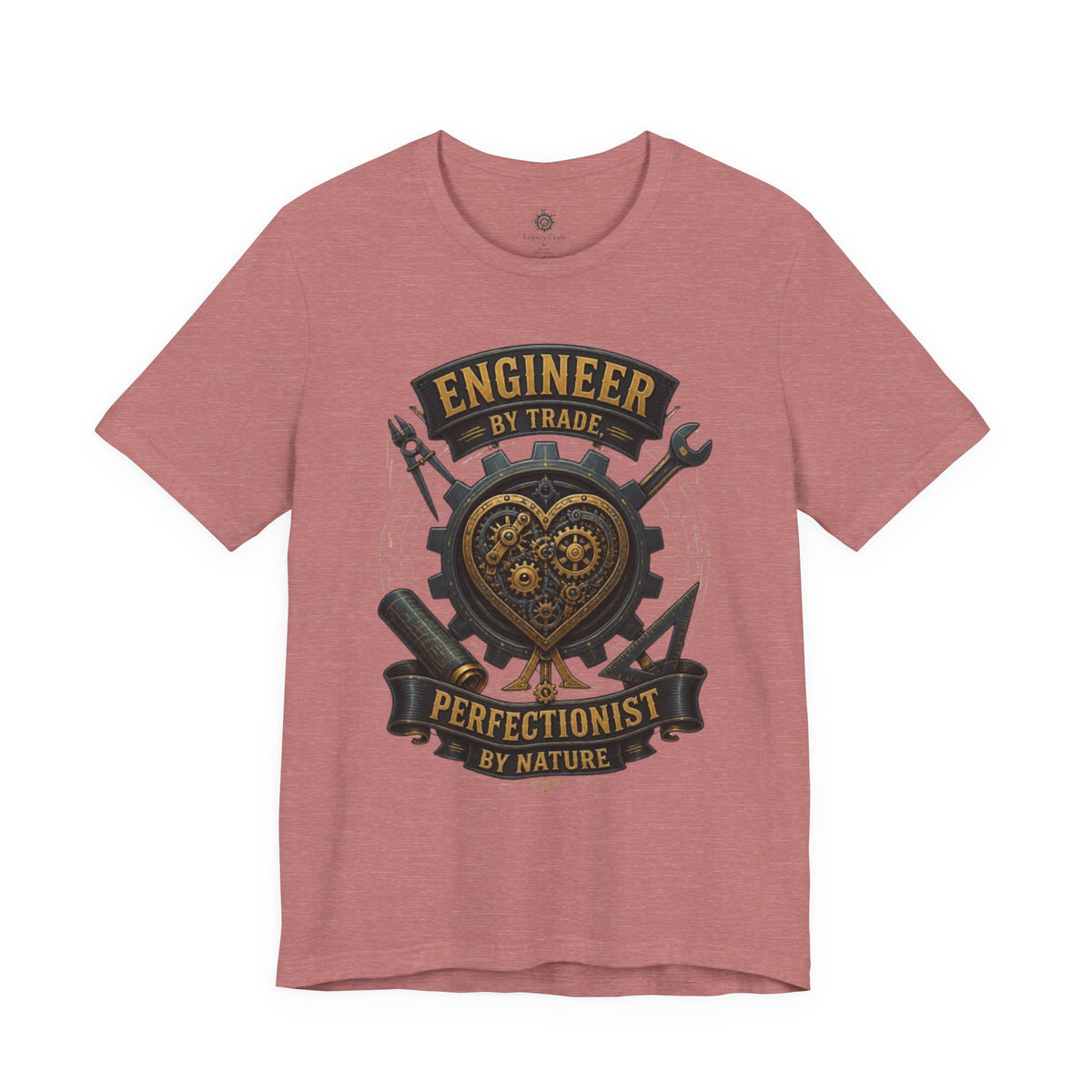 Engineer by Trade, Perfectionist by Nature T-Shirt