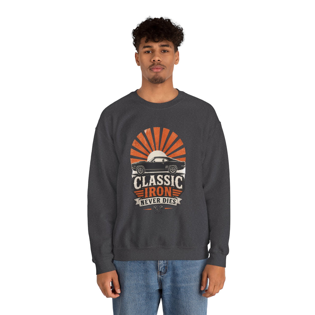 Classic Car Sweatshirt - "Classic Iron Never Dies" Retro Muscle Car Crewneck