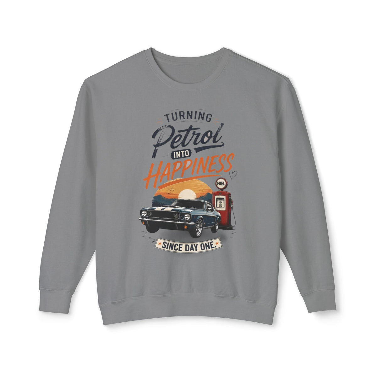 Petrol Into Happiness Crewneck Sweatshirt — Classic Car & Vintage Gas Pump Graphic