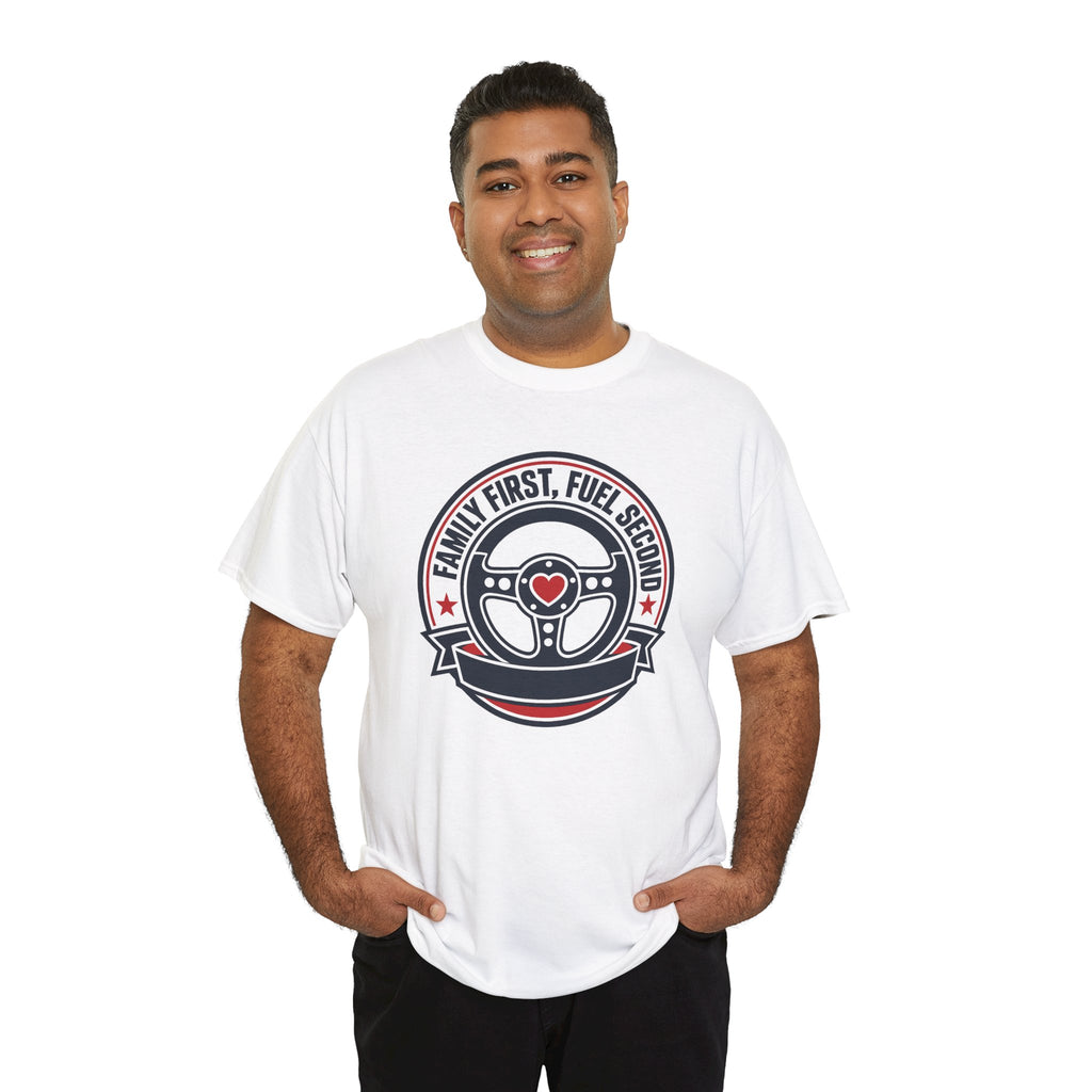 Family First, Fuel Second Tee — Steering Wheel Graphic Shirt