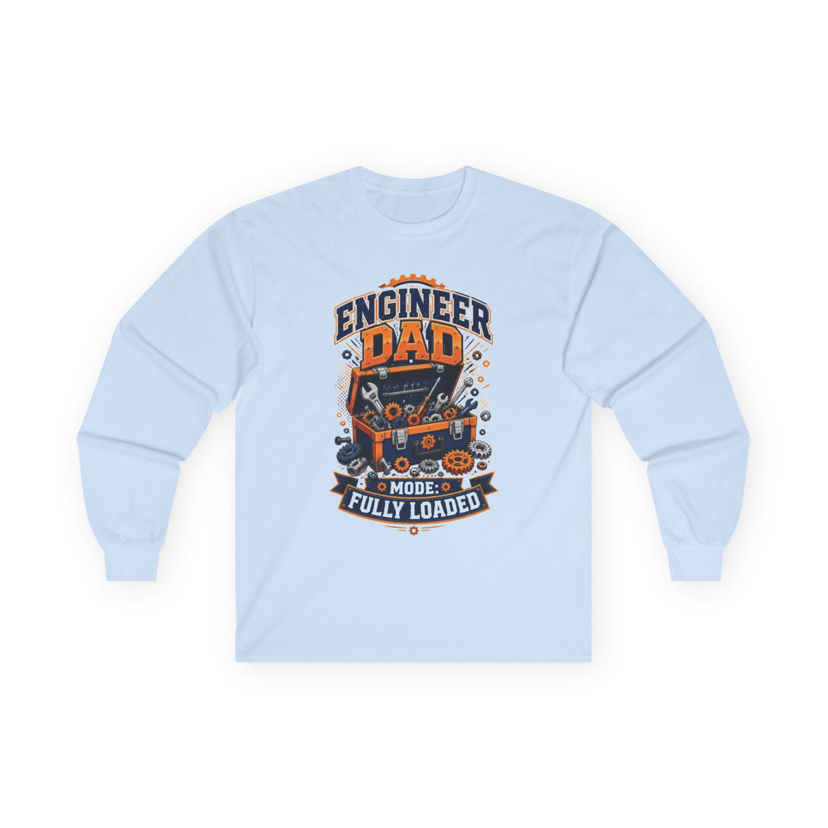 Engineer Dad Long Sleeve Tee — "Engineer Dad Mode Fully Loaded"