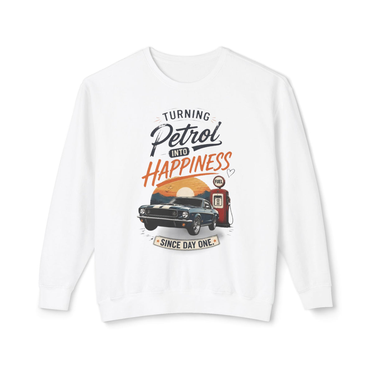 Petrol Into Happiness Crewneck Sweatshirt — Classic Car & Vintage Gas Pump Graphic
