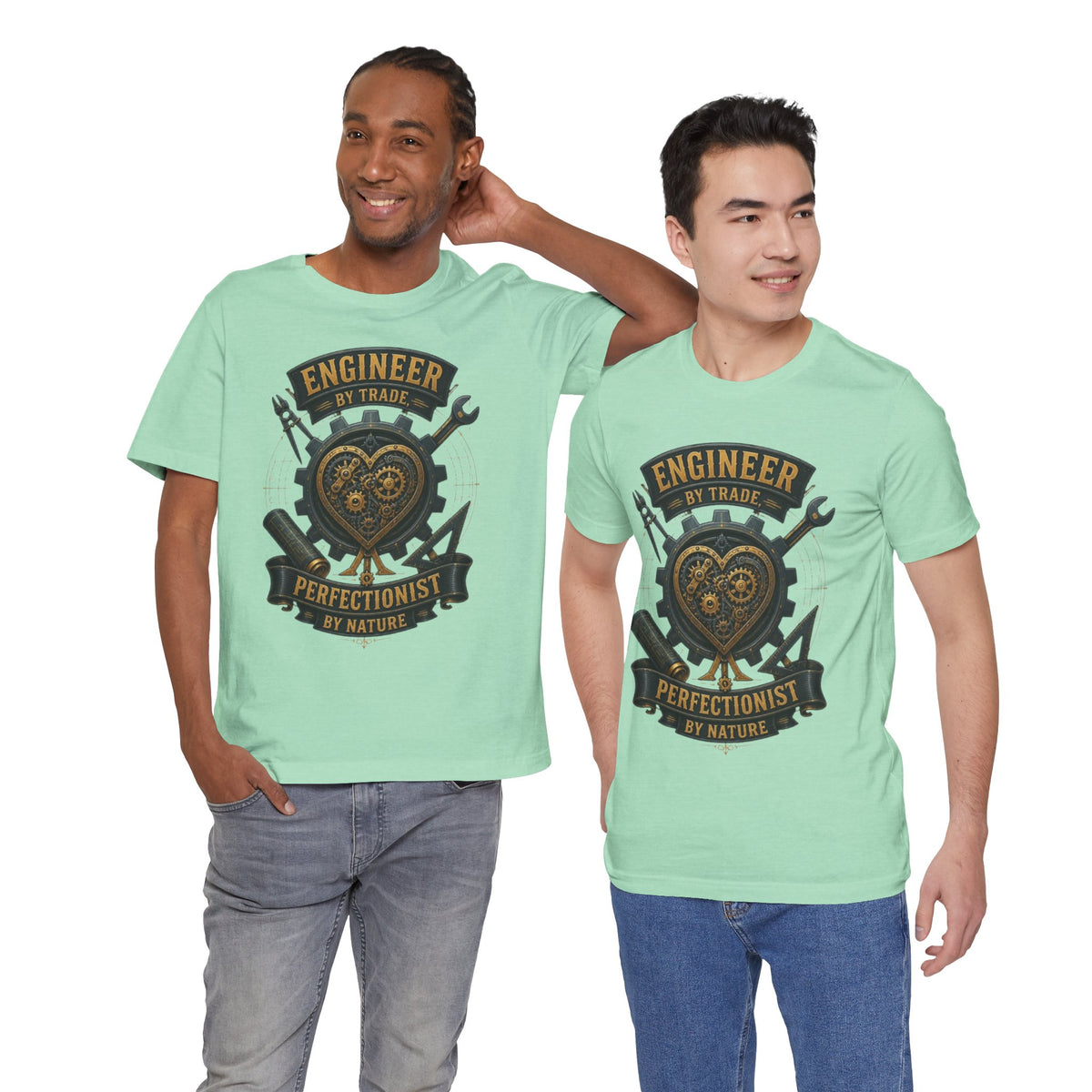 Engineer by Trade, Perfectionist by Nature T-Shirt
