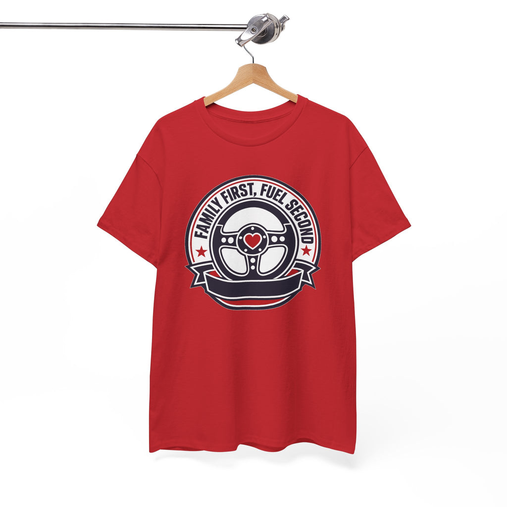 Family First, Fuel Second Tee — Steering Wheel Graphic Shirt
