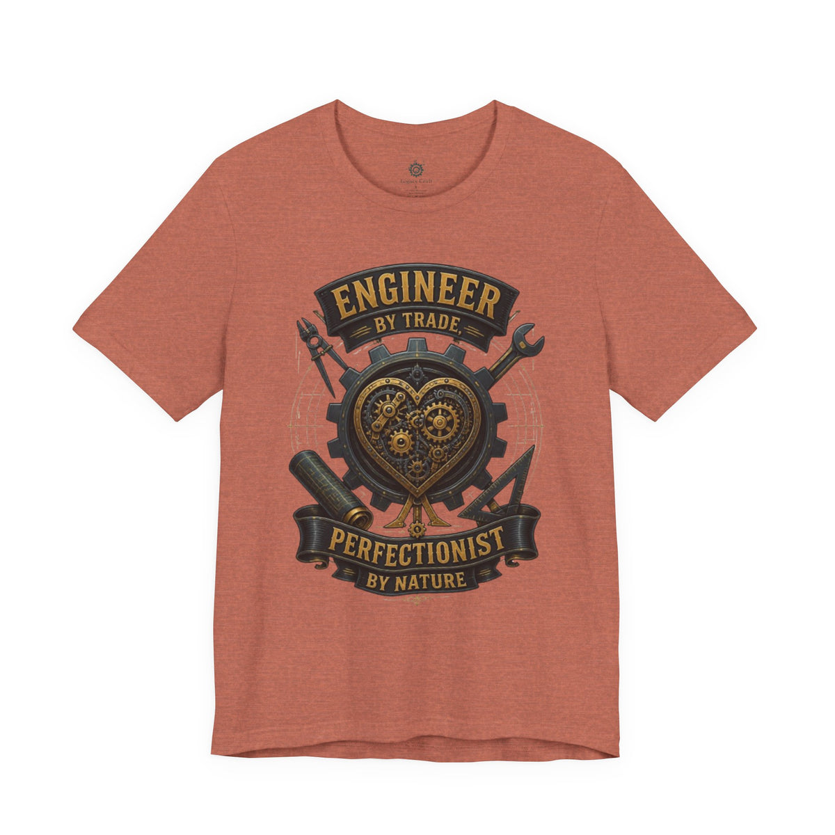 Engineer by Trade, Perfectionist by Nature T-Shirt